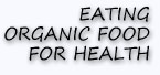 Eating Organic Food for Health